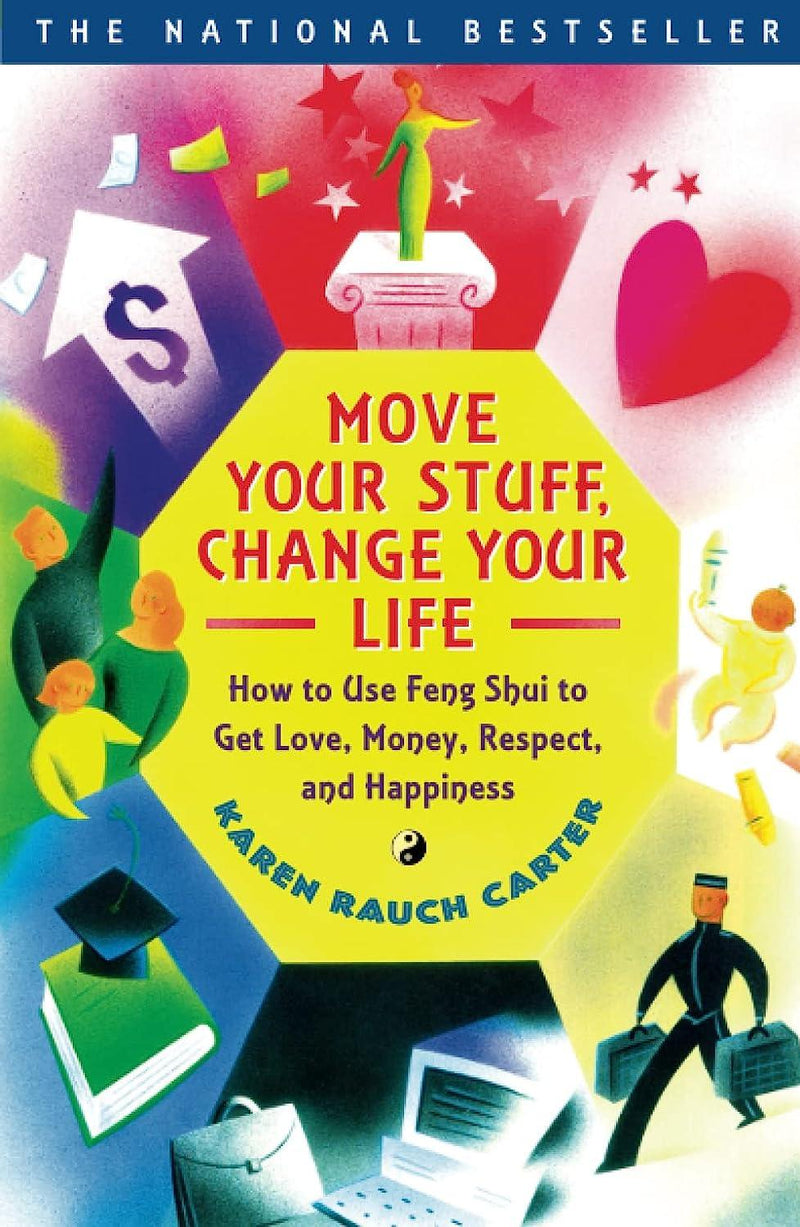 Move Your Stuff Change Your Life