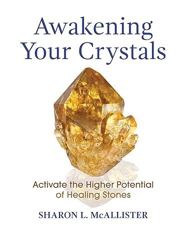Awakening Your Crystals (Q)