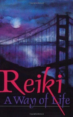 Reiki: A Way of Life (Quality Paperback) - ForHeavenSake