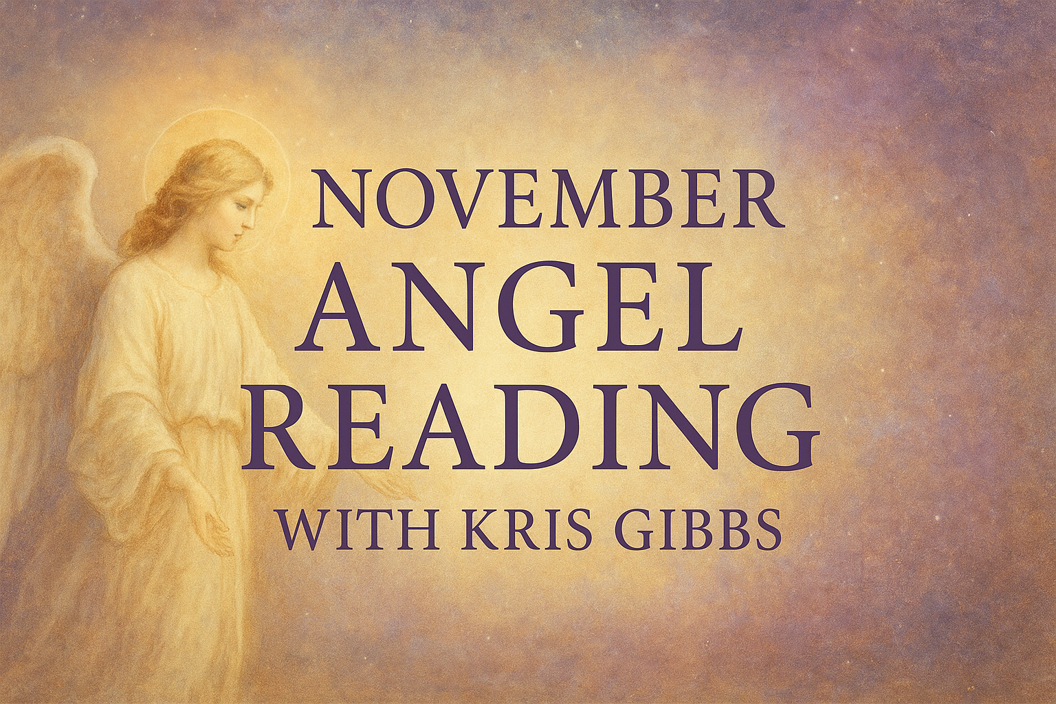November Angel Reading with Kris Gibbs
