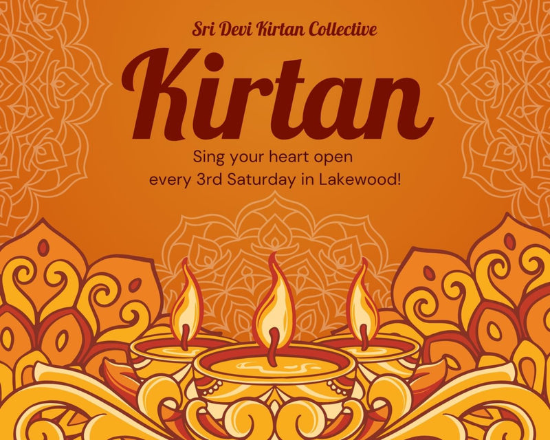 05/18/24 or 06/15/24, Saturday 7-9:00pm - KIRTAN: Monthly Community Chanting