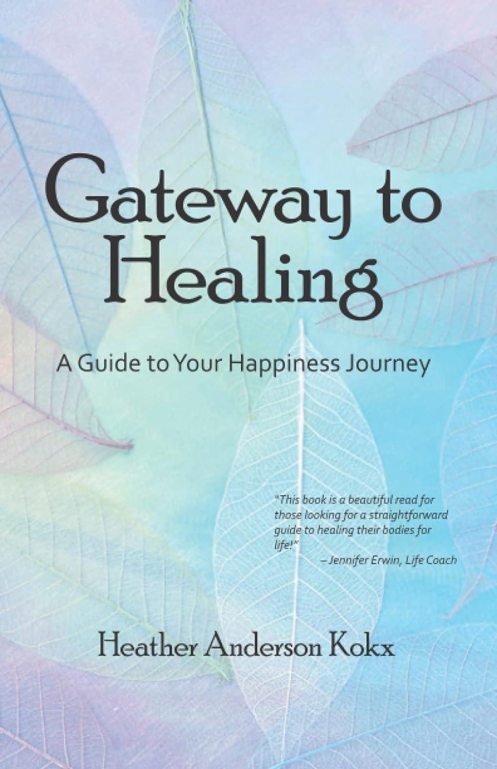 Gateway to Healing (Quality Paperback) - ForHeavenSake