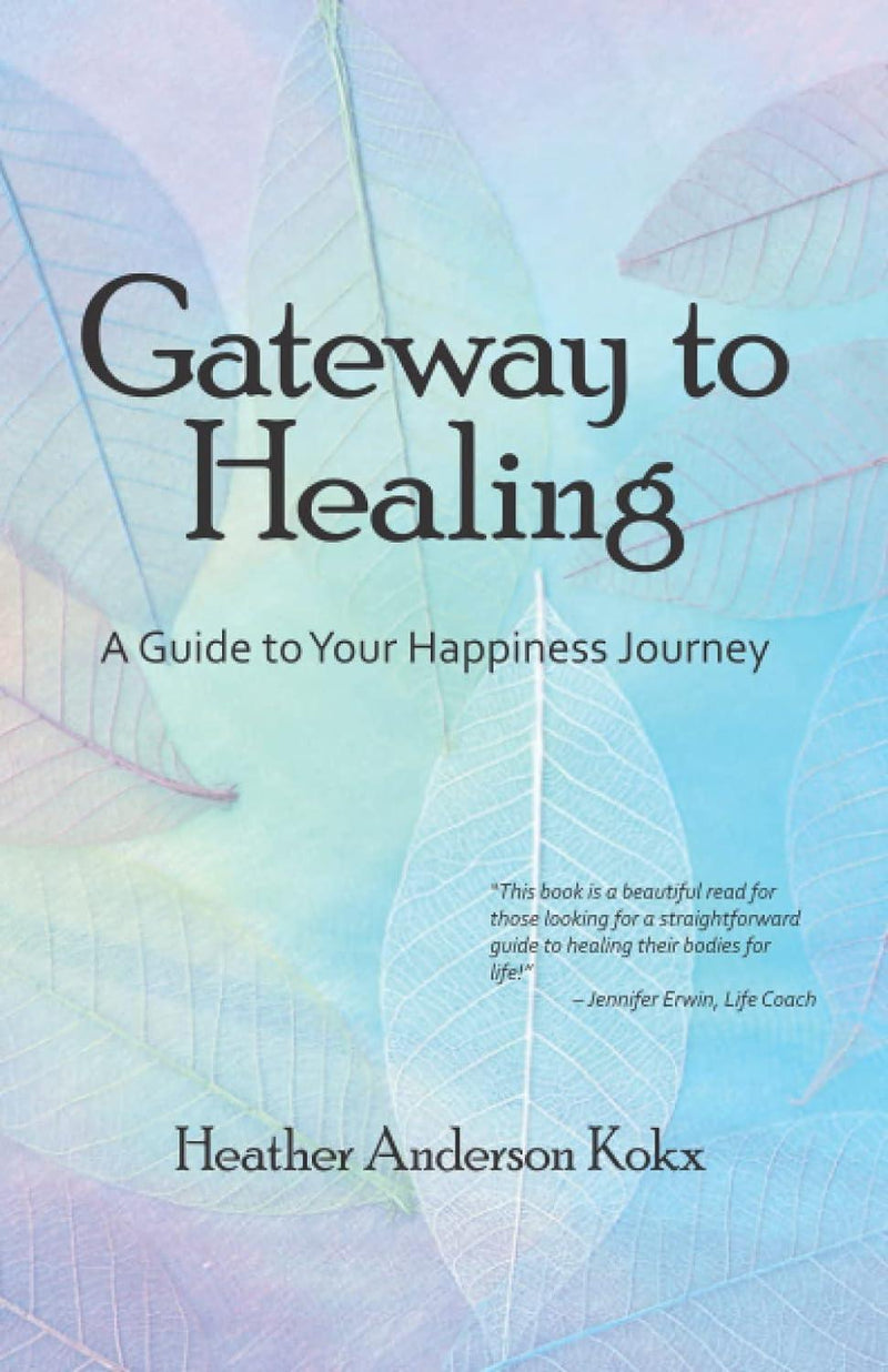 Gateway to Healing (Quality Paperback)