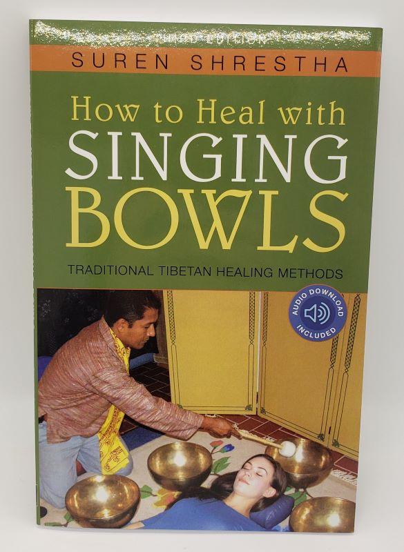 How to Heal with Singing Bowls Paperback edition