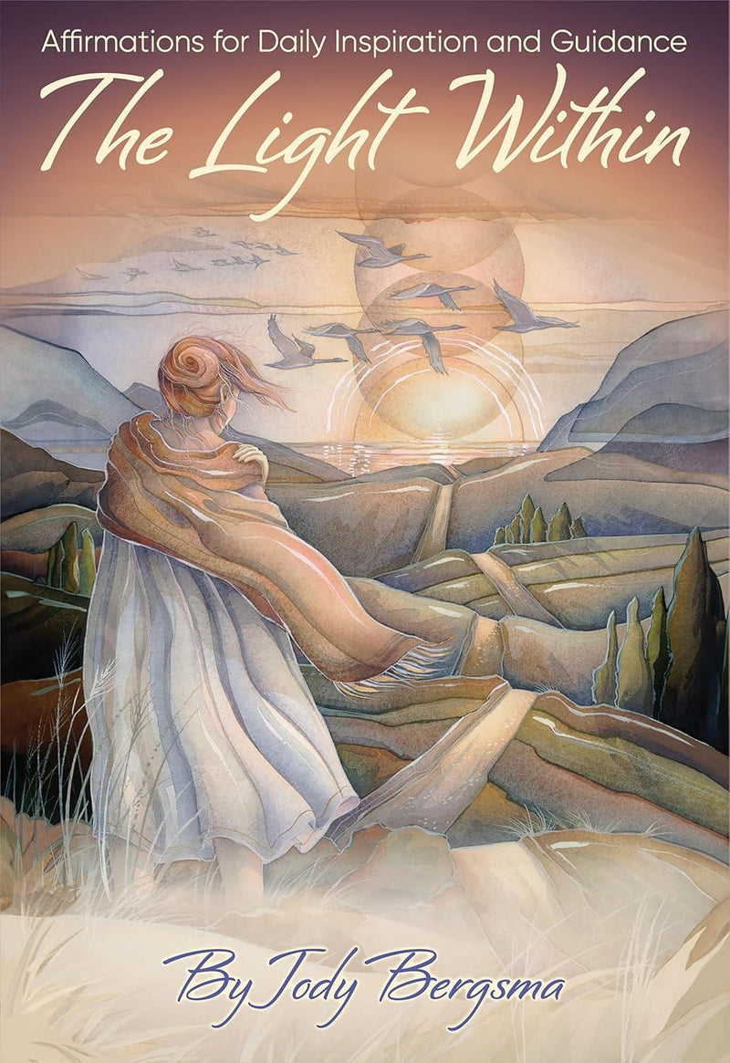 The Light Within: Affirmations for Daily Inspiration and Guidance Deck