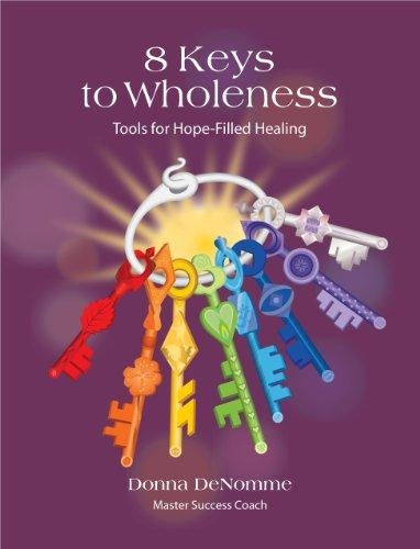 8 Keys to Wholeness