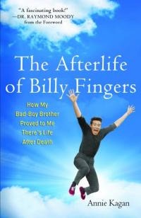 Afterlife of Billy Fingers: How My Bad-Boy Brother Proved (Q) - ForHeavenSake