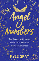 Angel Numbers: (Q) The Message and Meaning Behind 11:11 and Other Number Sequences