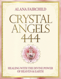 Crystal Angels 444 (Q)