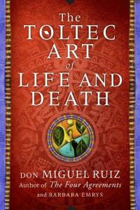 Toltec Art of Life & Death (H)