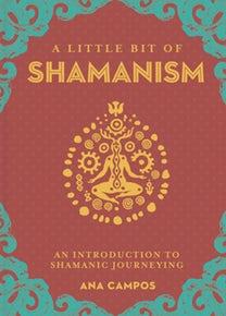 A Little Bit of Shamanism (H)