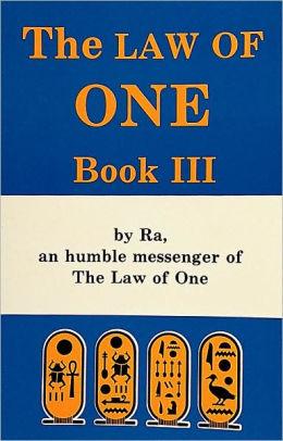Law of One, Bk 3 (Ra Material)
