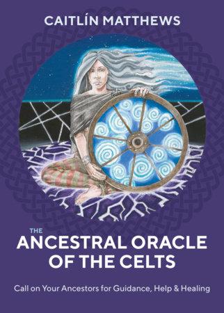 Ancestral Oracle of the Celts - ForHeavenSake