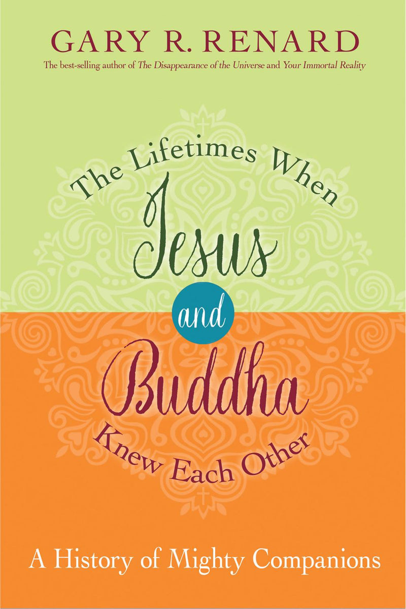Lifetimes When Jesus and Buddha Knew Each Other (Quality Paperback)