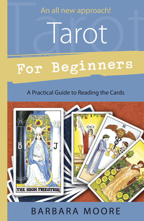 Tarot for Beginners: A Practical GD To Reading the Cards (Q) Quality Paperback